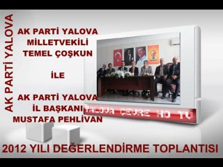 Ak Parti yalova 2012 yılı değerlendirme toplantısı