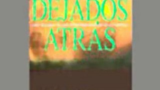 Dejados Atras [Left Behind] (Unabridged) audiobook sample