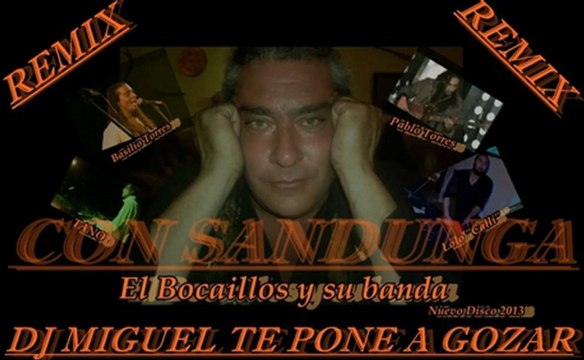EL BOCAILLOS Y BASILIO TORRES POPURRI REMIX 2013-2014 DJ MIGUEL TE PONE A GOZAR
