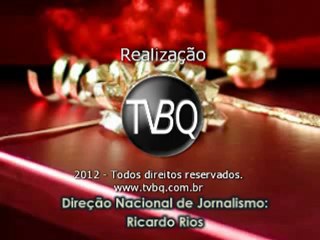 Download Video: TVBQ Notícias - 28/12/2012