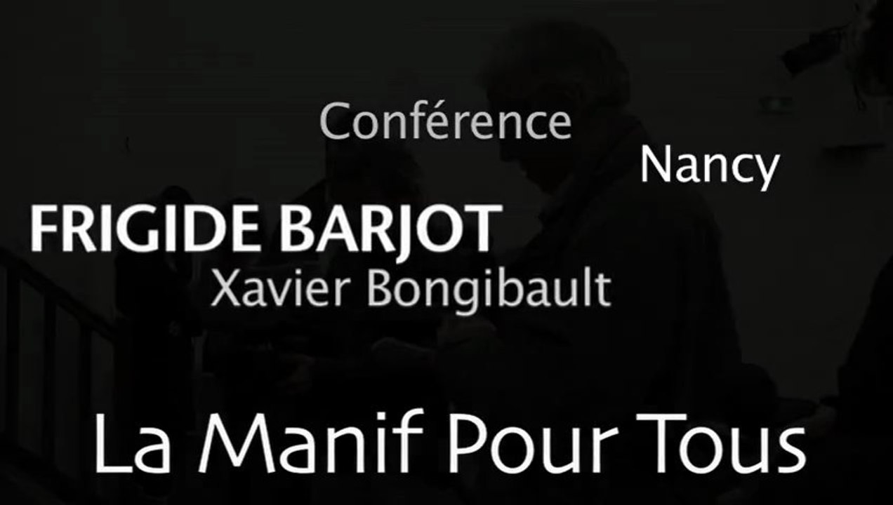Conférence débat avec Frigide Barjot et Xavier Bongibault à Nancy