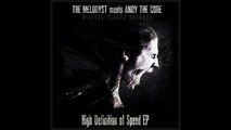 The Melodyst meets Andy The Core - High Definition Of Speed