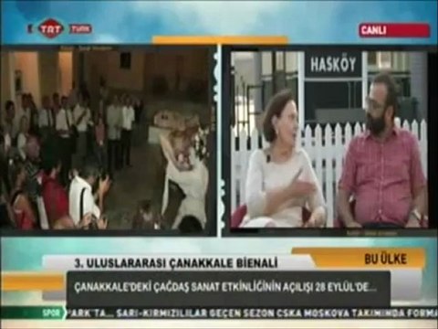 3. Uluslararası Çanakkale Bienali 25.07.2012 Tarihli TRTTÜRK Bu Ülke programından