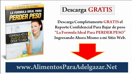 Download Video: Alimentos Para Adelgazar - Quemar Grasas