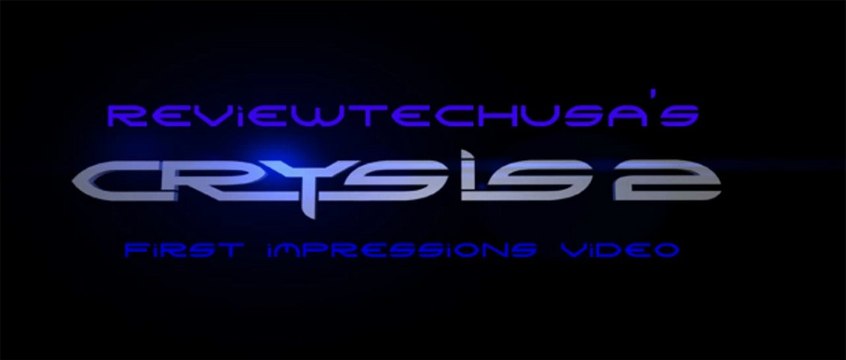 Crysis 2 First Impressions Vid!