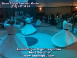 afyon semazen grubu, kütahya ilahili düğünler, islami düğün organizasyonu adana - ankara semazen grubu