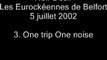 03.One trip/one noise - Noir Désir aux Eurockéennes de Belfort le 5 juillet 2002
