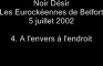 04.A l'envers, à l'endroit - Noir Désir aux Eurockéennes de Belfort le 5 juillet 2002