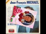 Jean-François Michael -Je veux vivre auprés de toi (1971)