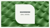 Macromism - Sona (Original Mix) [Tronic]