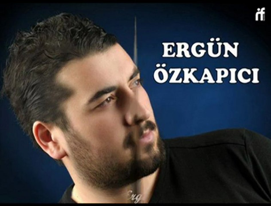 ERGÜN ÖZKAPICI SENDEN VAZGEÇTİM