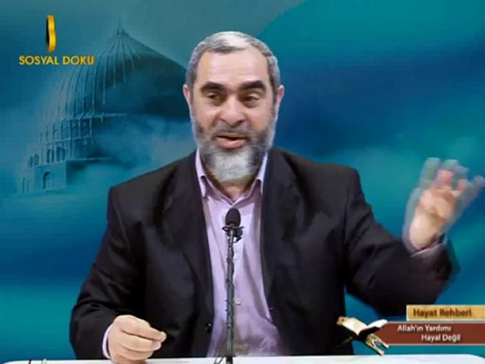 104)Allah'ın Yardımı Hayal Değil - Nureddin Yıldız - (Hayat Rehberi)