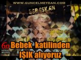 Tayyip Erdoğan: Bebek Katilinden IŞIK Alıyoruz!