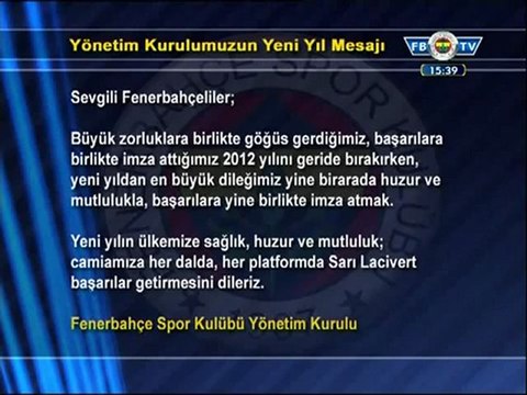 1 Ocak 2013 Fenerbahçe Yönetim Kurulu Yeni Yıl Mesajı