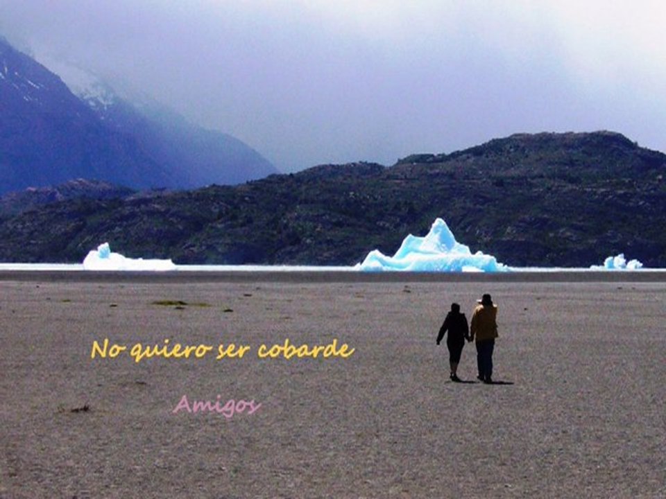 No quiero ser cobarde