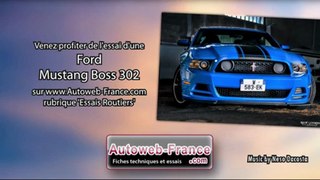 Essai Ford Mustang Boss 302 - Autoweb-France