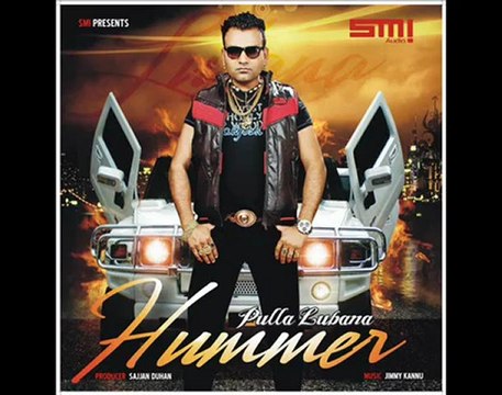 Pulla Lubana - Nazar naal lag jaye [Hummer] [2012] Punjabi hit song 2012.mp4