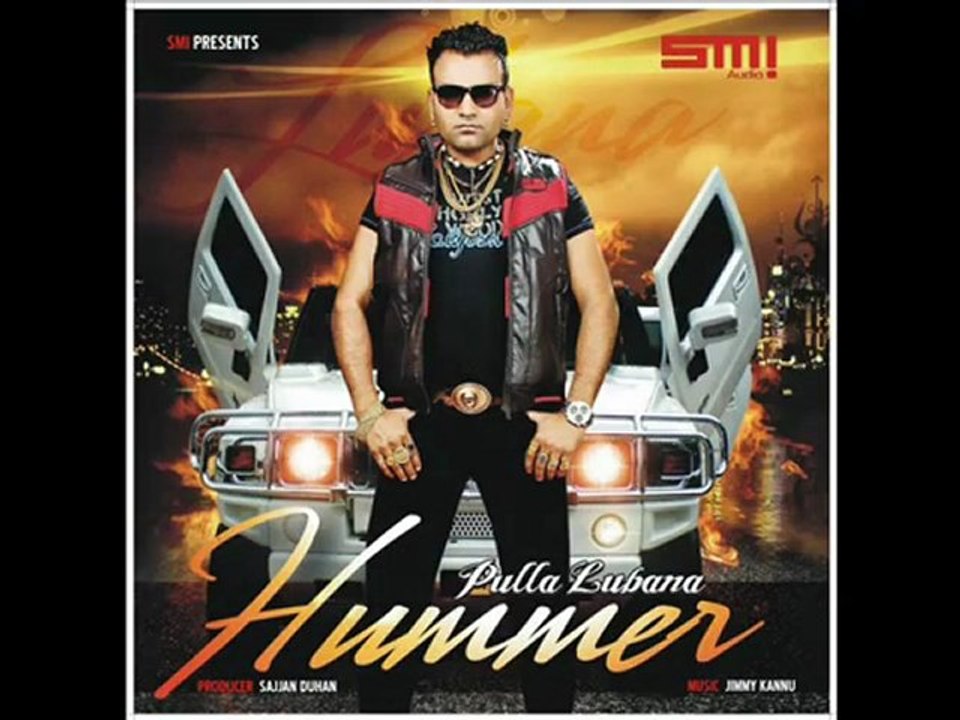 Pulla Lubana - Phair tu Kahenga [Hummer] [2012] Punjabi hit song 2012.mp4