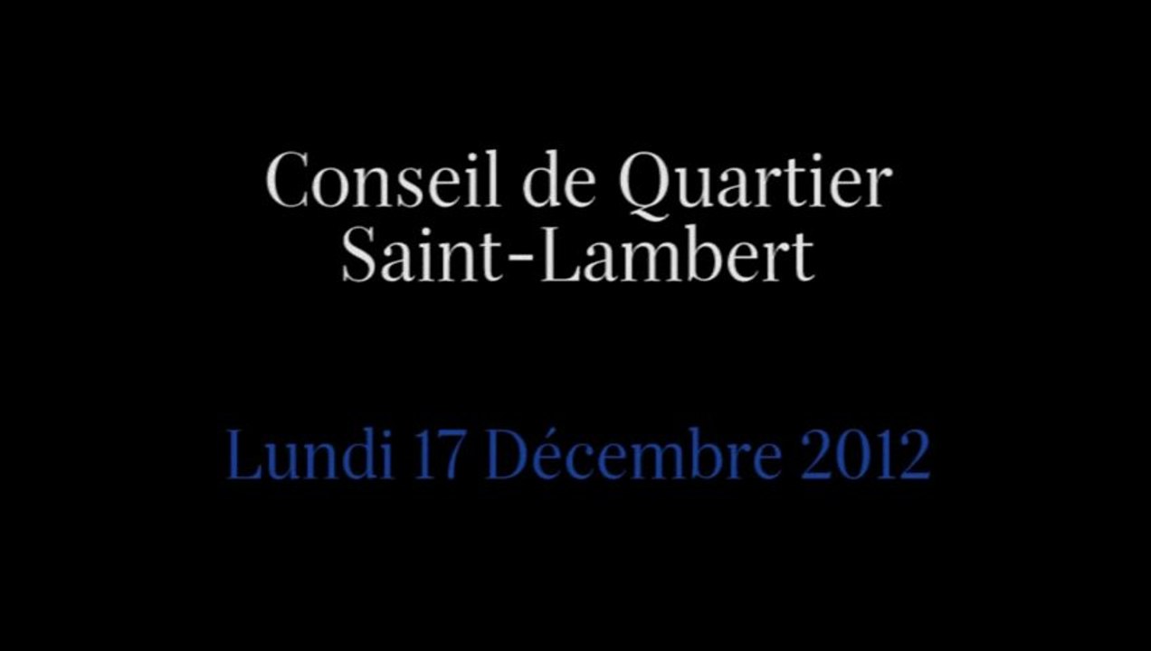 Conseil de Quartier Saint-Lambert du Vendredi 17 Décembre 2012