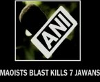 Seven CRPF jawans killed in maoist blast.mp4