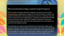 Where Cloud Solutions Edge Localised Transport Programs | Transport Software