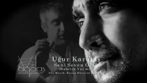 Seni Seven Öldü (Uğur Karataş)