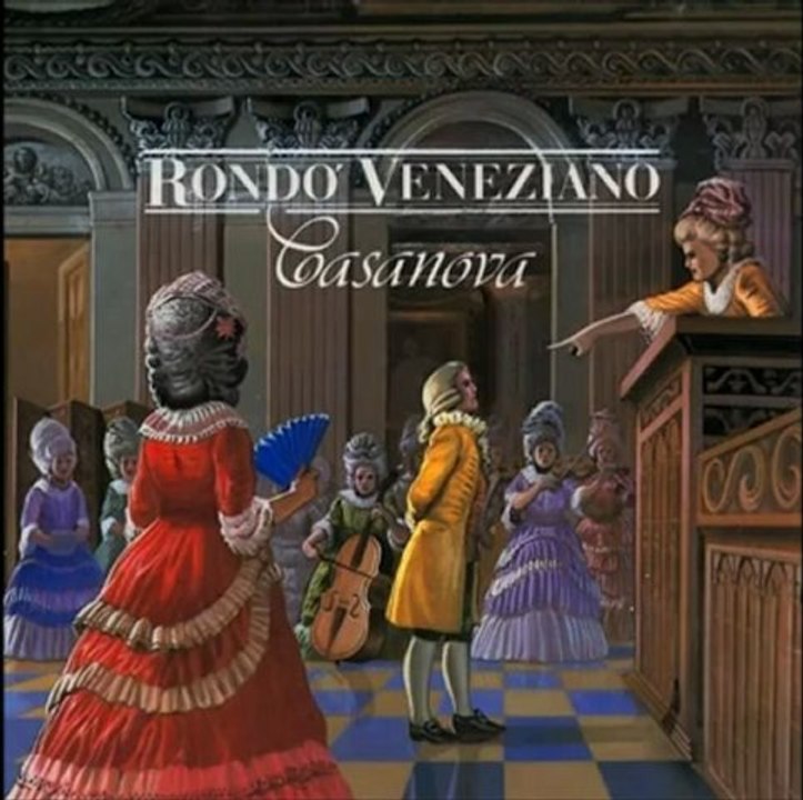 Rondò Veneziano - Casanova