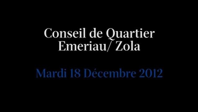 Conseil de Quartier Emeriau/ Zola du Mardi 18 Décembre 2012