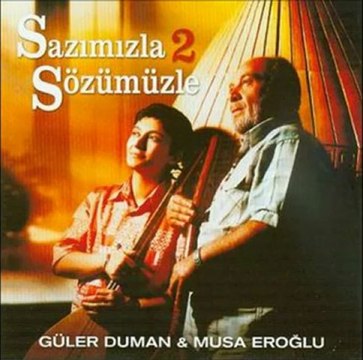 Güler Duman _ Musa Eroglu - Niye Böyle Dargin Bakarsin