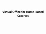 Virtual Office for Home-Based Caterers
