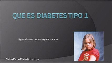 Que es diabetes tipo 1 - Descubre que es diabetes tipo 1