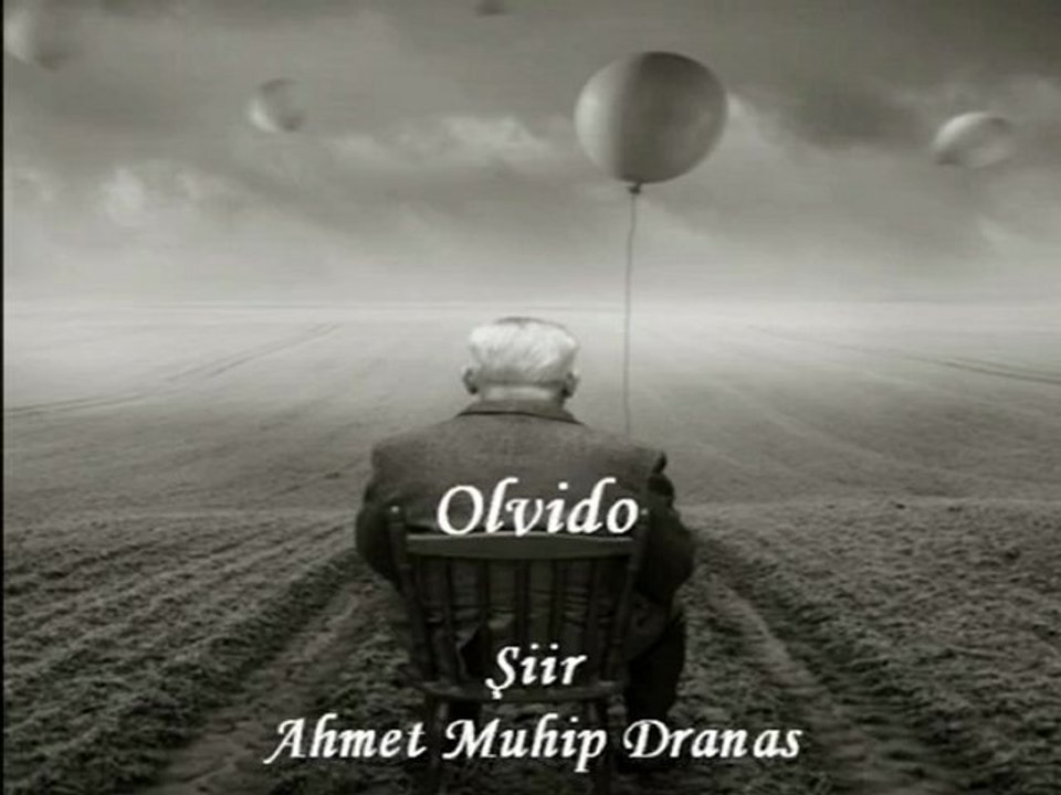 Olvido-Bir Ahmet Muhip Dranas Şiiri