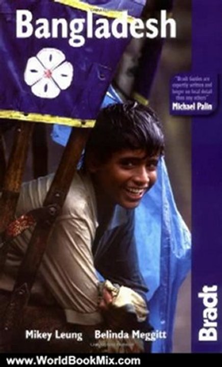 World Book Review: Bangladesh (Bradt Travel Guide) by Mikey Leung, Belinda Meggitt