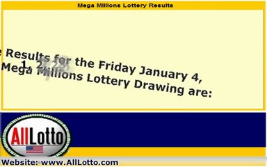 Mega Millions Lottery Drawing Results for January 4, 2012
