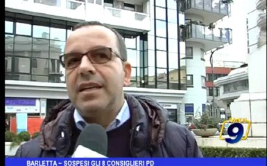 Barletta | Sospesi gli 8 Consiglieri PD