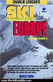World Book Review: Leocha's Ski Snowboard Europe: Winter Resorts in Austria, France, Italy, Switzerland, Spain & Andorra (Ski Snowboard Europe) by Charles Leocha