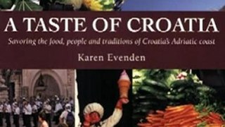 World Book Review: A Taste of Croatia by Karen Evenden