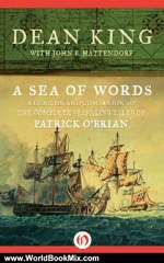 World Book Review: A Sea of Words: A Lexicon and Companion to the Complete Seafaring Tales of Patrick O'Brian by Dean King, John B. Hattendorf