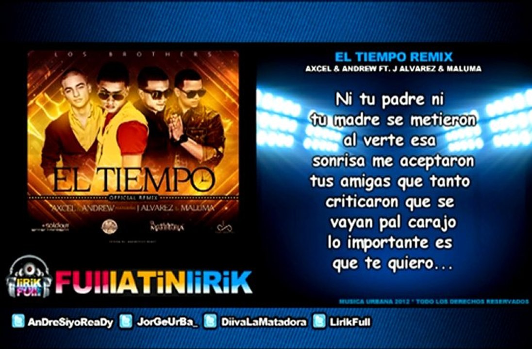 Axcel & Andrew Ft J Alvarez & Maluma - El Tiempo (Official Remix) [Letra]