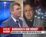 BARBAROS ŞANSAL YEDİĞİ DAYAĞI ANLATTI