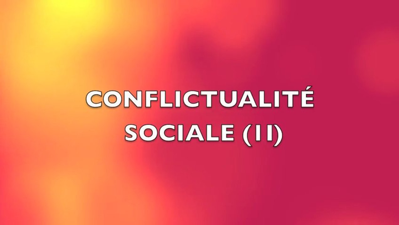 CONFLICTUALITÉ SOCIALE (2)