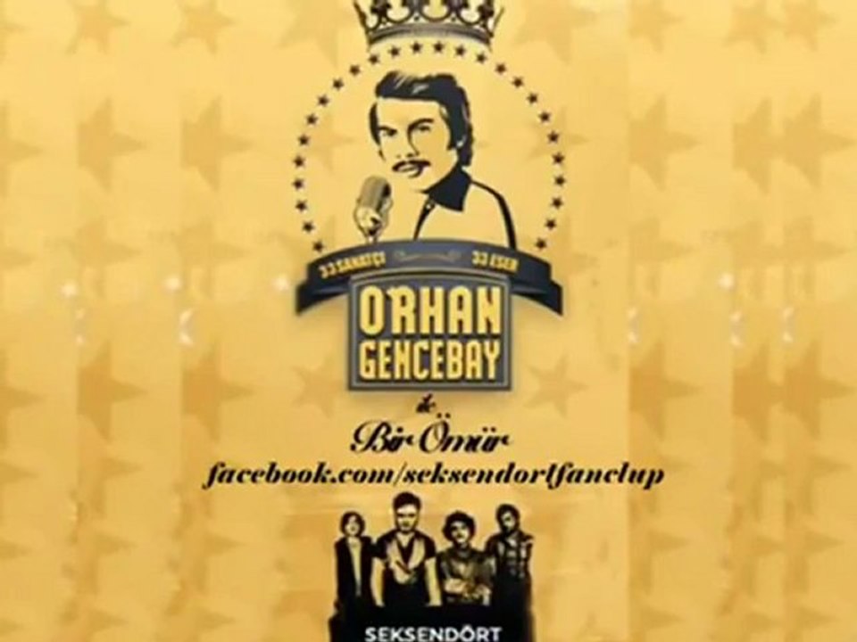 Seksendört - Dokunma (Orhan Gencebay ile Bir Ömür)