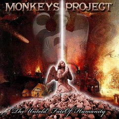 MONKEYS PROJECT - 04 - "2012" - "The Untold Fate Of Humanity" (2008)