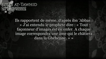 kitab tawhid - ch61 Concernant ceux qui façonnent des images [d'êtres animés]