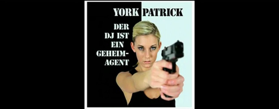 Offizielles Sing Along Video zu York Patrick's Der Dj Ist Ein Geheimagent