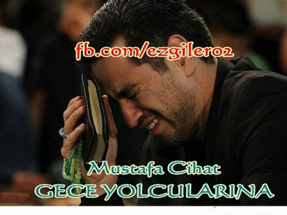Mustafa Cihat-GECE YOLCULARINA [ezgi-dinle.com]