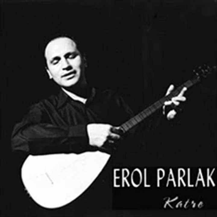 Erol Parlak.- bir gönüle ask girince
