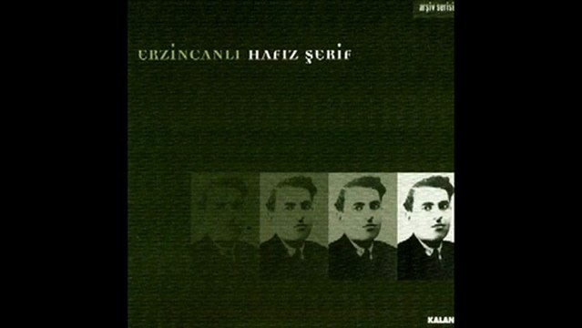 Erzincanlı Hafız Şerif Tanındı - Kaşların İnce mince - 1902 - 1948