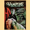 The Vampire Archives The Most Complete Volume of Vampire Tales Ever Published (Unabridged) Audiobook