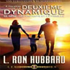 Propos de la Deuxime Dynamique Le Sexe, les Enfants et la Famille [On the Second Dynamic Sex, Children and the Family] (Unabridged) Audiobook